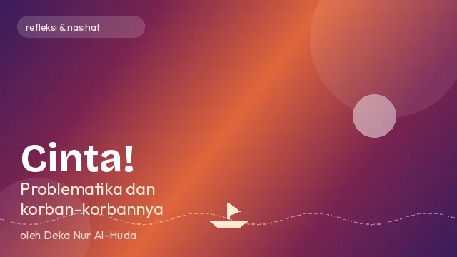 الحب! قضاياه وضحاياه | Cinta! Problematika dan Korban-korbannya